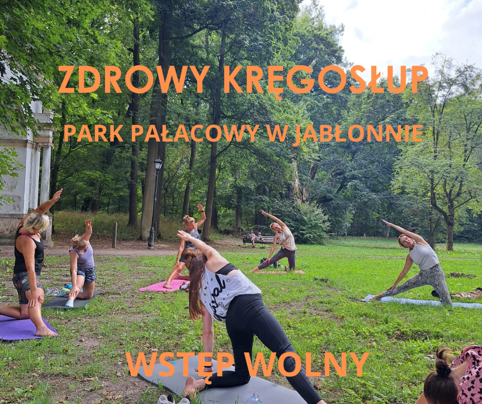 Jabłonna, Park Pałacowy- Zdrowy kręgosłup, wstęp wolny w wakacje 2024 Kaashyoga, joga jogalegionowo, pilates legionowo, masaż dźwiękiem, joga dla początkujących legionowo